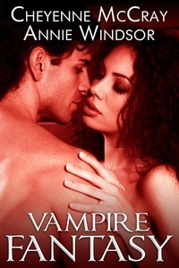  Cheyenne McCray et  Annie Windsor - Vampire Fantasy.