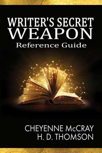  Cheyenne McCray et  H. D. Thomson - Writer's Secret Weapon: Reference Guide.