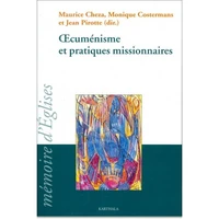 Oecumenisme Et Pratiques Missionnaires