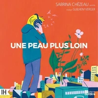 Une peau plus loin