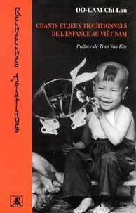 Chants Et Jeux Traditionnels De L'Enfance Au Viet-Nam