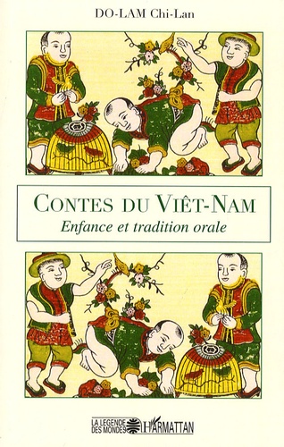 Contes du Viêt-Nam. Enfance et tradition orale