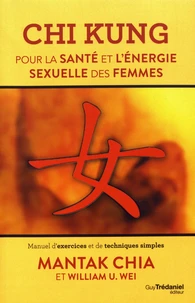 Chi Kung pour la santé et l'énergie sexuelle des femmes