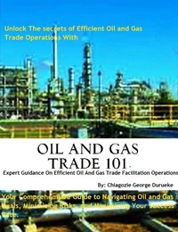 Oil and Gas Trade 101