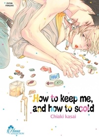 Chiaki Kasai - How to Keep me, and how to Scold.