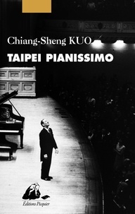 Chiang-Sheng Kuo - Taipei pianissimo.