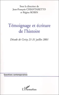 Témoignage et écriture de l'histoire