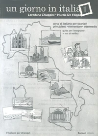 Un giorno in Italia 1 : Corso di italiani per straneri principianti, elementare, intermedio