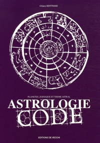 Chiara Bertrand - Astrologie code - Planètes, zodiaque et thème astral.