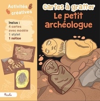 Chiara Colagrande - Le petit archéologue - Inclus : 4 cartes avec modèle, 1 stylet, 1 notice.