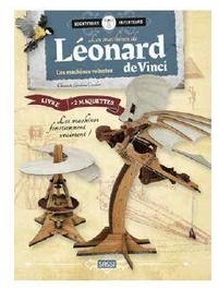 Chiara Covolan et Girolamo Covolan - Les machines de Léonard de Vinci - Les machines volantes. Avec 2 maquettes.