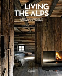 Living The Alps Interior Architecture by Francesca Neri Antonello