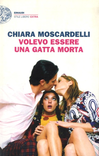 Chiara Moscardelli - Volevo essere una gatta morta.