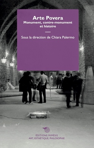 Chiara Palermo - Arte povera - Monument, contre-monument et histoire.