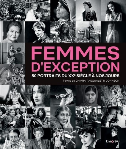 Femmes d'exception. 50 portraits du XXe siècle à nos jours