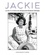 Jackie. La vie et le style de Jacqueline Kennedy Onassis