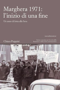 Marghera 1971: l'inizio di una fine