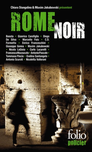 Chiara Stangalino et Maxim Jakubowski - Rome Noir.