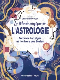 Le Monde magique de l'Astrologie