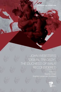 John Webster's "Dismal Tragedy"