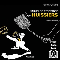 Manuel de résistance aux huissiers