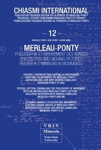 Chiasmi International - Merleau-Ponty Philosophie et mouvement des images.