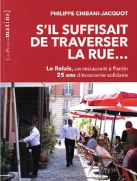 S'il suffisait de traverser la rue...