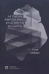 La théorie postcoloniale et le spectre du capital