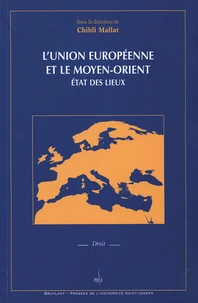 L'Union Européenne et le Moyen-Orient : état des lieux