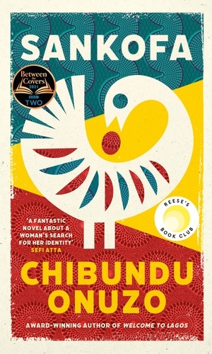Chibundu Onuzo - Sankofa.
