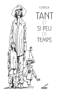 Tant et si peu de temps