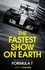 The Fastest Show on Earth. The Mammoth Book of Formula 1
