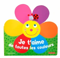 Je t'aime de toutes les couleurs