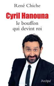 Cyril Hanouna, le bouffon qui devint roi
