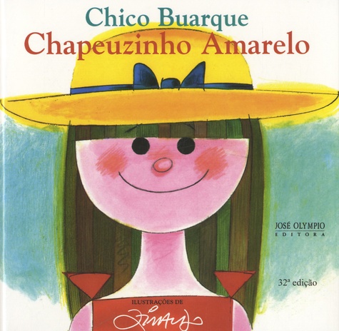 Chico Buarque - Chapeuzinho Amarelo.