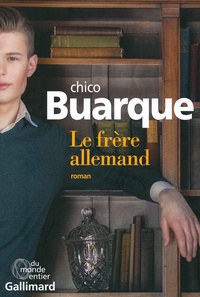 Chico Buarque - Le frère allemand.