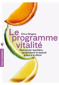 Chico Shigeta - Le programme vitalité.