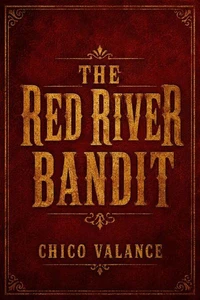 The Red River Bandit