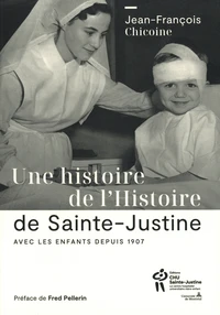 Une histoire de l'Histoire de Sainte-Justine