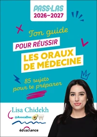 Ton guide pour réussir les oraux de médecine - PASS et LAS