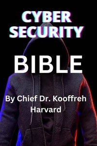  Chief Kooffreh - Cyber Security  Bible.