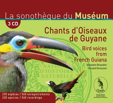 Fernand Deroussen - Chants d'oiseaux de Guyane. 3 CD audio