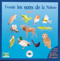 Fernand Deroussen - J'écoute les sons de la nature - Tome 1. 1 CD audio