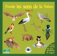 Fernand Deroussen - J'écoute les sons de la nature - Tome 2. 1 CD audio