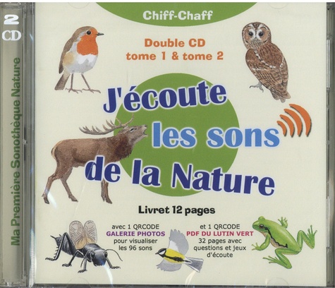 J'écoute les sons de la Nature. Tome 1 & Tome 2  2 CD audio