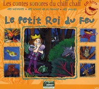 Hervé Millancourt - Le petit roi du feu. 1 CD audio