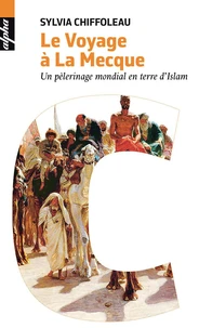 Le voyage à la Mecque