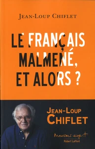 Le français malmené, et alors ?