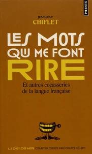 Les mots qui me font rire