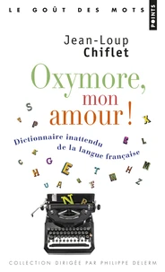 Oxymore, mon amour !